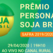É nesta quarta: evento ao vivo premiará o Personagem Soja Brasil da safra 2019/2020
