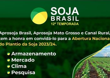 Abertura Nacional do Plantio da Soja – Safra 23/24 é nesta sexta